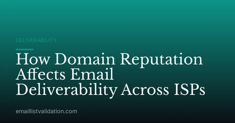 How Domain Reputation Affects Email Deliverability Across ISPs