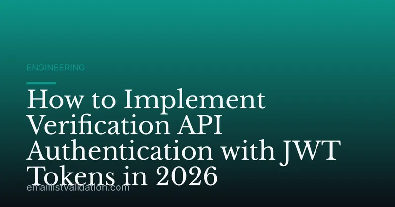 How to Implement Verification API Authentication with JWT Tokens in 2026