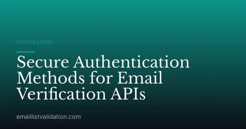 Secure Authentication Methods for Email Verification APIs