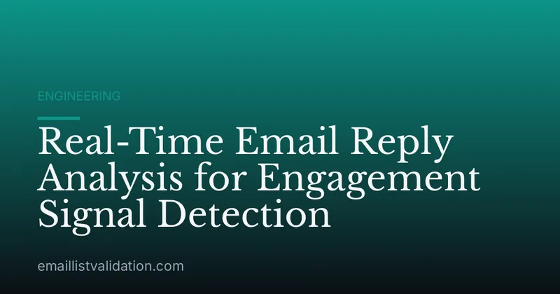 Real-Time Email Reply Analysis for Engagement Signal Detection