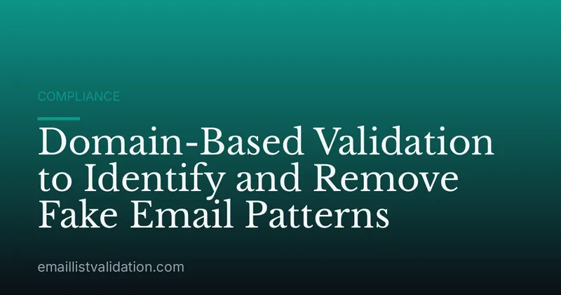 Domain-Based Validation to Identify and Remove Fake Email Patterns