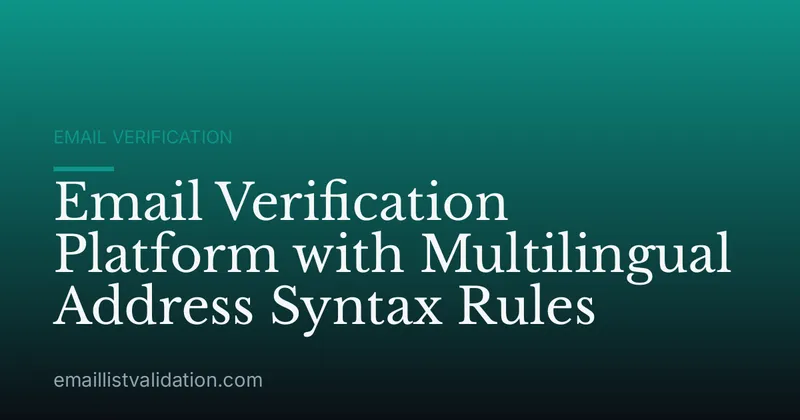 Email Verification Platform with Multilingual Address Syntax Rules