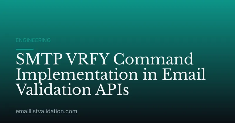 SMTP VRFY Command Implementation in Email Validation APIs