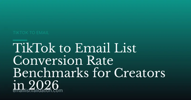 TikTok to Email List Conversion Rate Benchmarks for Creators in 2026