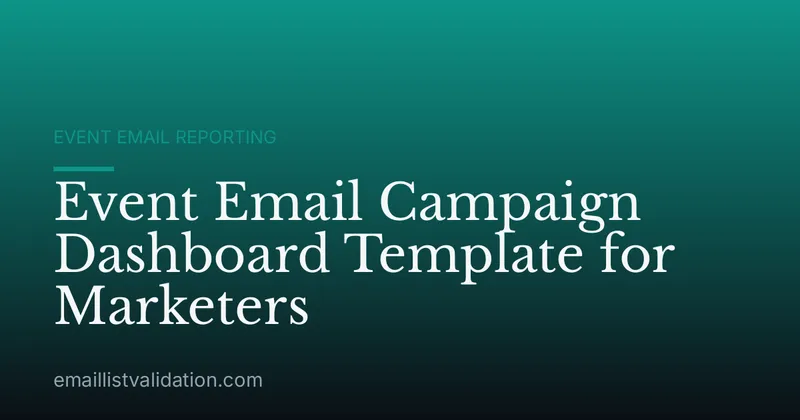 Event Email Campaign Dashboard Template for Marketers