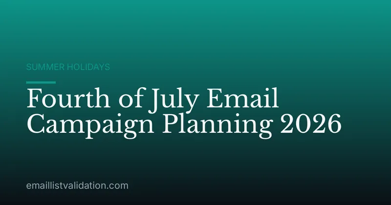 Fourth of July Email Campaign Planning 2026