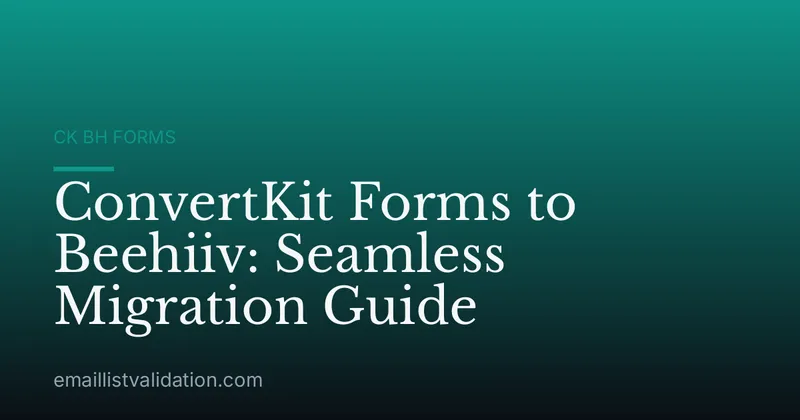 ConvertKit Forms to Beehiiv: Seamless Migration Guide