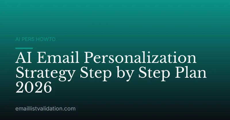 AI Email Personalization Strategy Step by Step Plan 2026