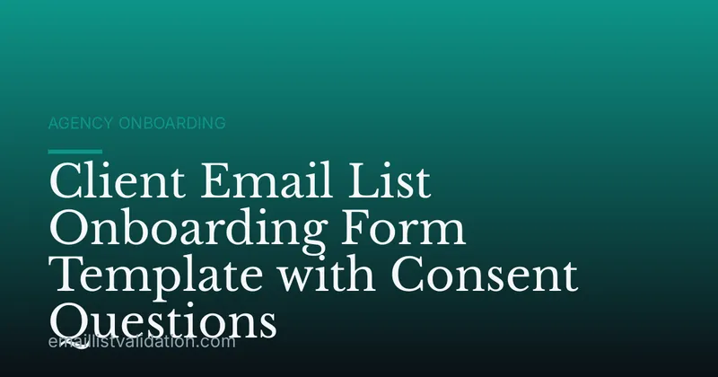 Client Email List Onboarding Form Template with Consent Questions