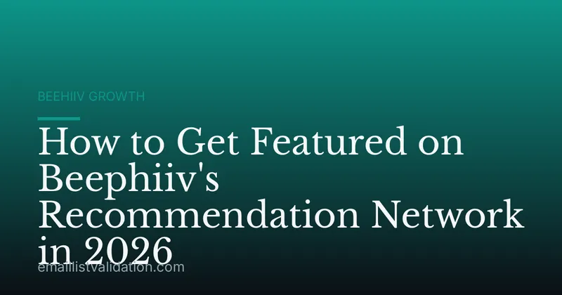 How to Get Featured on Beephiiv's Recommendation Network in 2026