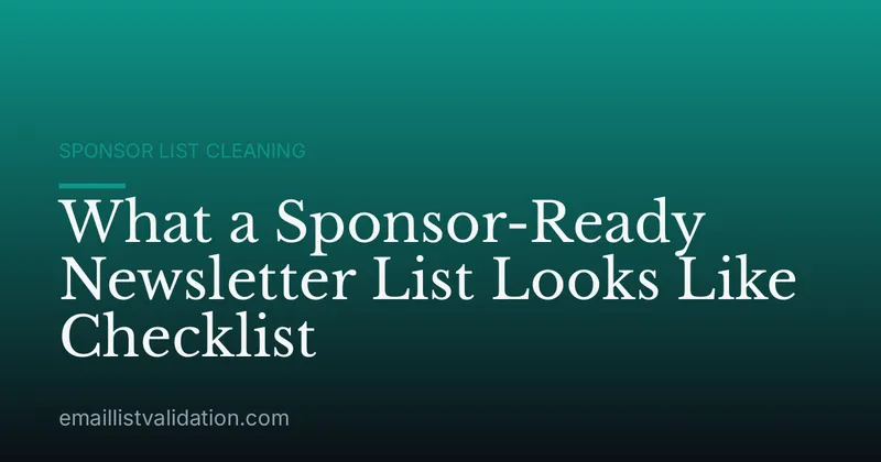 What a Sponsor-Ready Newsletter List Looks Like Checklist