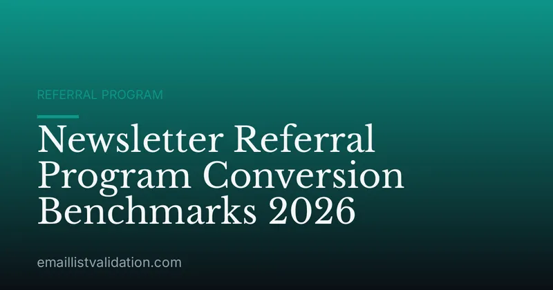 Newsletter Referral Program Conversion Benchmarks 2026