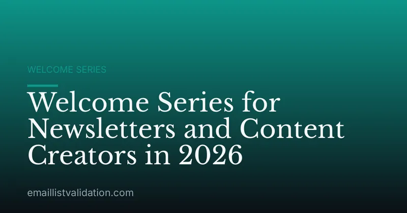 Welcome Series for Newsletters and Content Creators in 2026