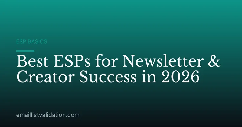Best ESPs for Newsletter & Creator Success in 2026
