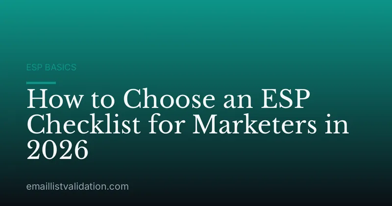 How to Choose an ESP Checklist for Marketers in 2026