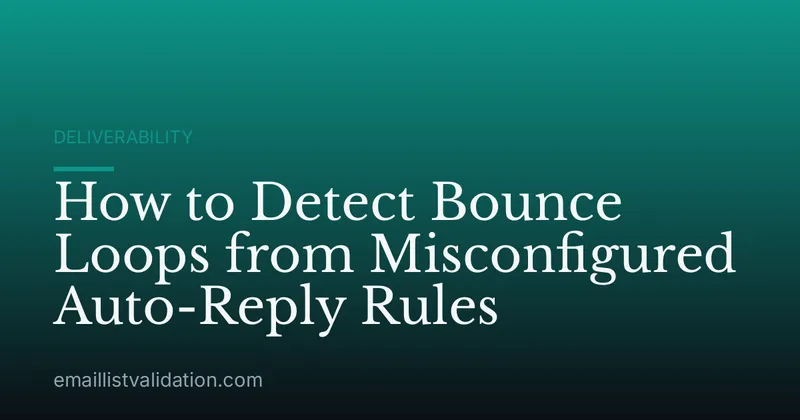 How to Detect Bounce Loops from Misconfigured Auto-Reply Rules