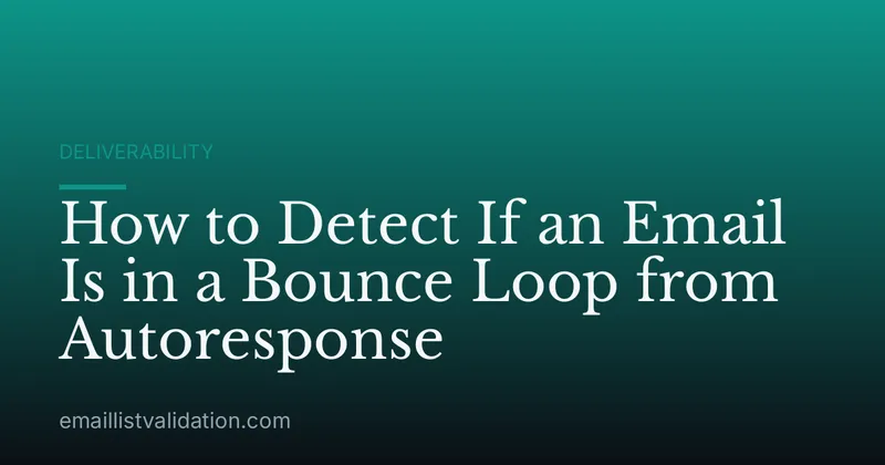 How to Detect If an Email Is in a Bounce Loop from Autoresponse