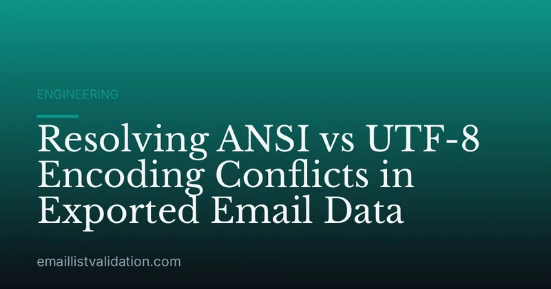 Resolving ANSI vs UTF-8 Encoding Conflicts in Exported Email Data