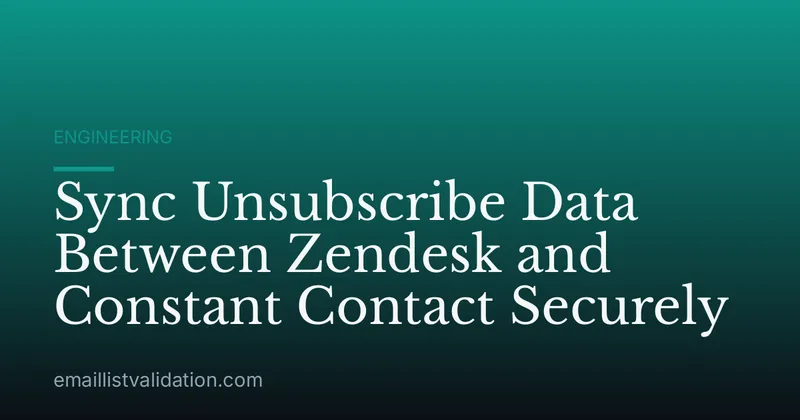 Sync Unsubscribe Data Between Zendesk and Constant Contact Securely