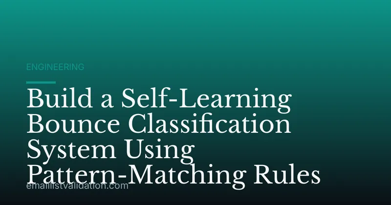 Build a Self-Learning Bounce Classification System Using Pattern-Matching Rules