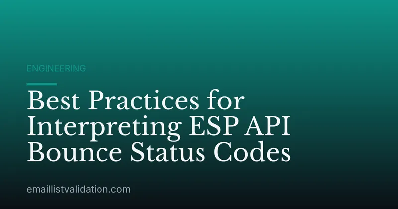 Best Practices for Interpreting ESP API Bounce Status Codes