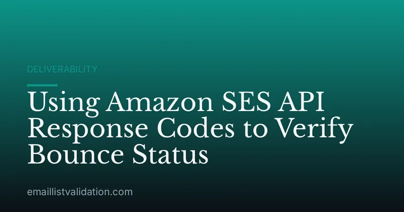Using Amazon SES API Response Codes to Verify Bounce Status