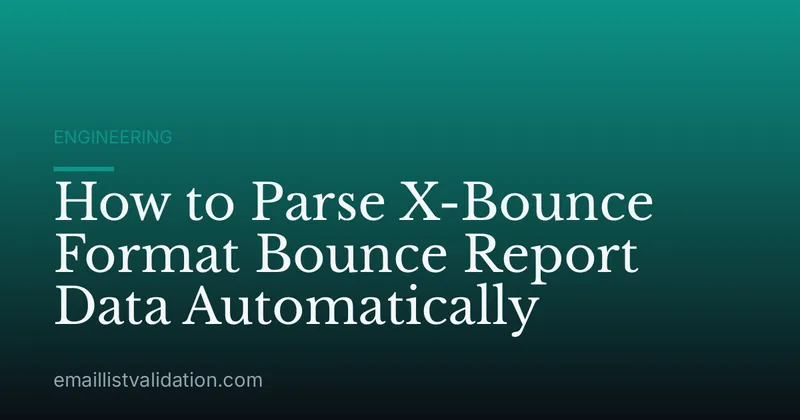 How to Parse X-Bounce Format Bounce Report Data Automatically