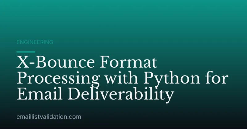 X-Bounce Format Processing with Python for Email Deliverability