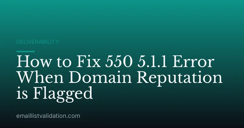 How to Fix 550 5.1.1 Error When Domain Reputation is Flagged