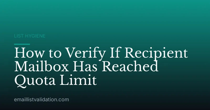 How to Verify If Recipient Mailbox Has Reached Quota Limit