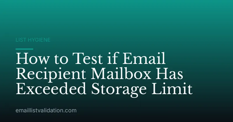 How to Test if Email Recipient Mailbox Has Exceeded Storage Limit