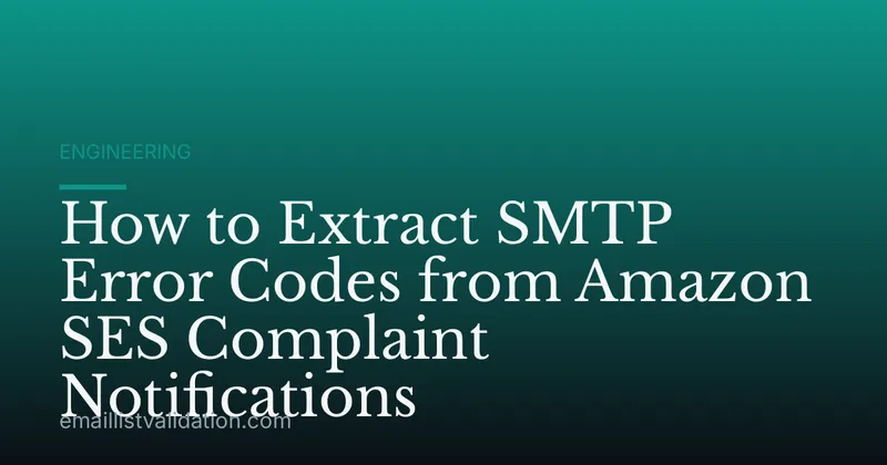 How to Extract SMTP Error Codes from Amazon SES Complaint Notifications