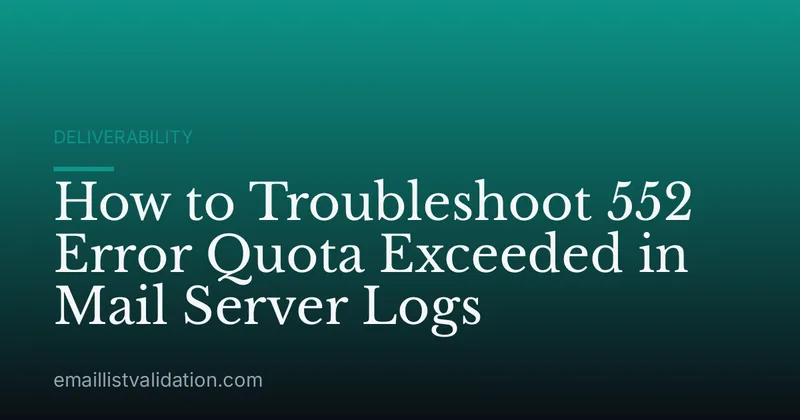 How to Troubleshoot 552 Error Quota Exceeded in Mail Server Logs