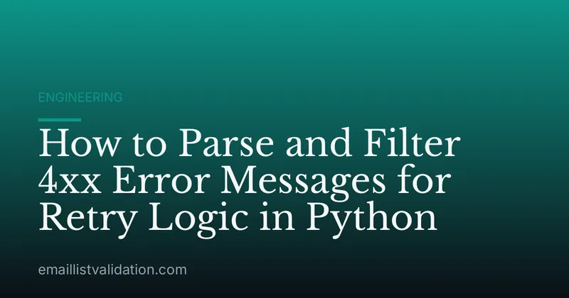 How to Parse and Filter 4xx Error Messages for Retry Logic in Python