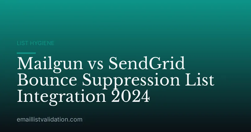 Mailgun vs SendGrid Bounce Suppression List Integration 2024
