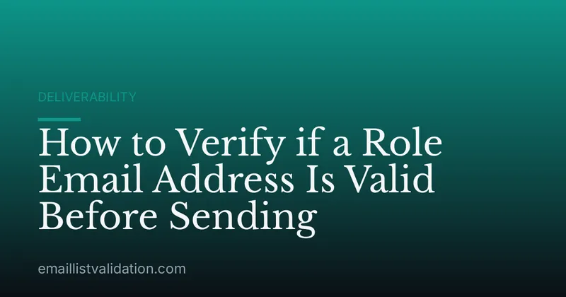 How to Verify if a Role Email Address Is Valid Before Sending