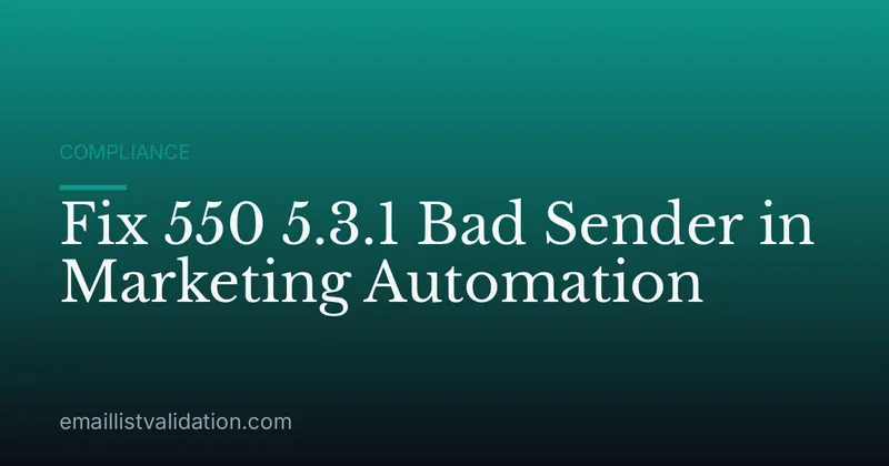 Fix 550 5.3.1 Bad Sender in Marketing Automation