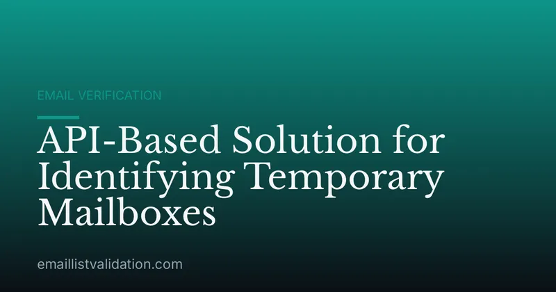 API-Based Solution for Identifying Temporary Mailboxes