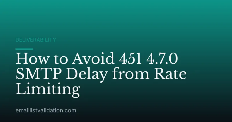 How to Avoid 451 4.7.0 SMTP Delay from Rate Limiting