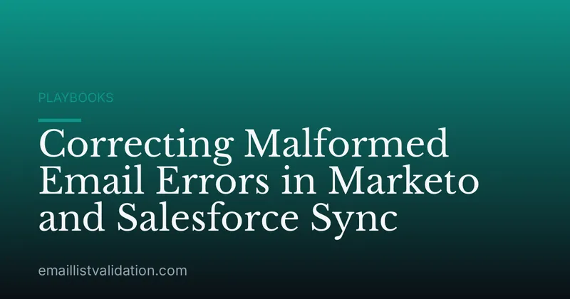 Correcting Malformed Email Errors in Marketo and Salesforce Sync