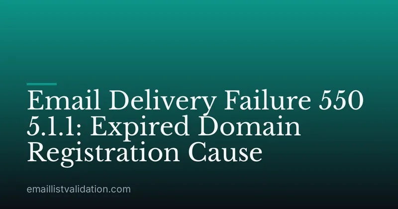 Email Delivery Failure 550 5.1.1: Expired Domain Registration Cause