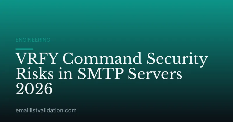 VRFY Command Security Risks in SMTP Servers 2026