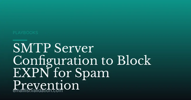SMTP Server Configuration to Block EXPN for Spam Prevention