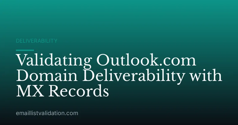 Validating Outlook.com Domain Deliverability with MX Records