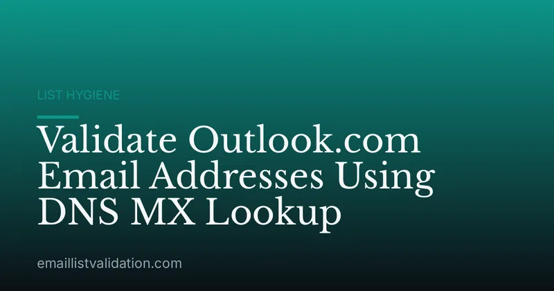 Validate Outlook.com Email Addresses Using DNS MX Lookup