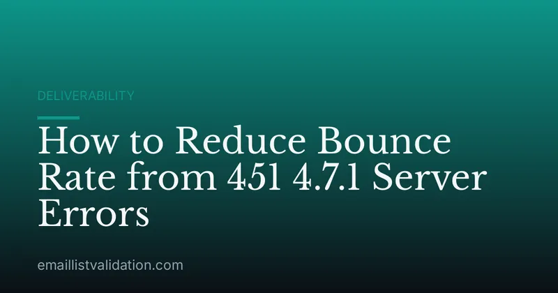 How to Reduce Bounce Rate from 451 4.7.1 Server Errors