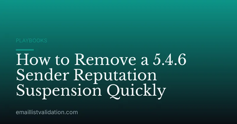 How to Remove a 5.4.6 Sender Reputation Suspension Quickly