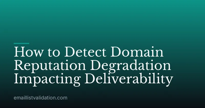 How to Detect Domain Reputation Degradation Impacting Deliverability