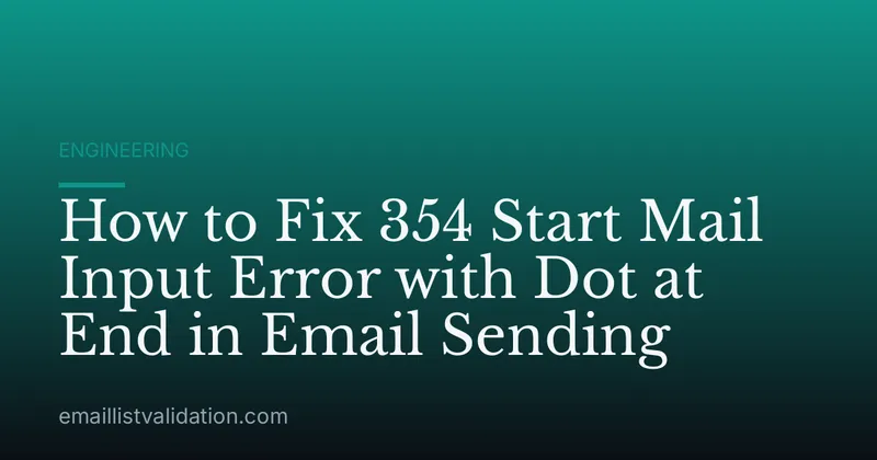 How to Fix 354 Start Mail Input Error with Dot at End in Email Sending