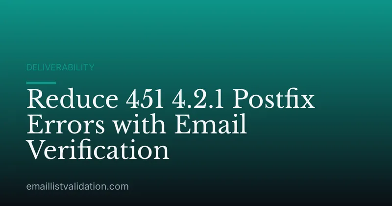 Reduce 451 4.2.1 Postfix Errors with Email Verification